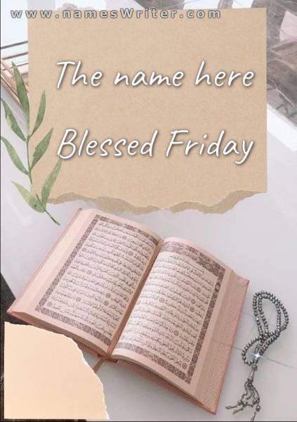 Write your name on the picture of a blessed Friday