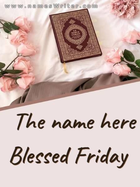 Write your name on the background of a blessed Friday