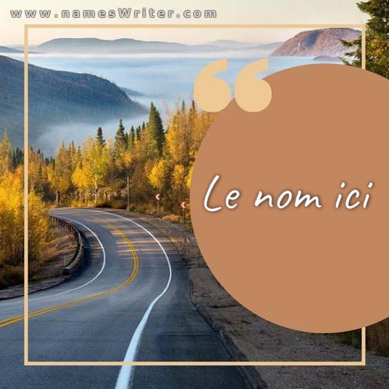 Design pour votre nom sur la route entre les arbres