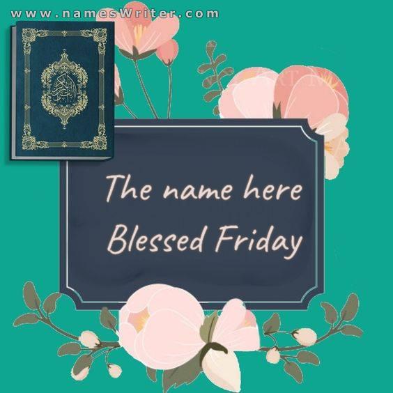 A special card for a blessed Friday