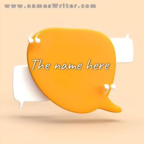 Your name on a yellow logo for a conversation