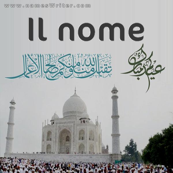 Eid Mubarak e che Allah accetti da noi e da te buone azioni sulla carta della Moschea del Taj Mahal
