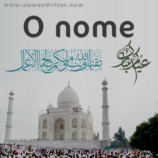 Eid Mubarak e que Allah aceite nossas boas ações no cartão da Mesquita Taj Mahal