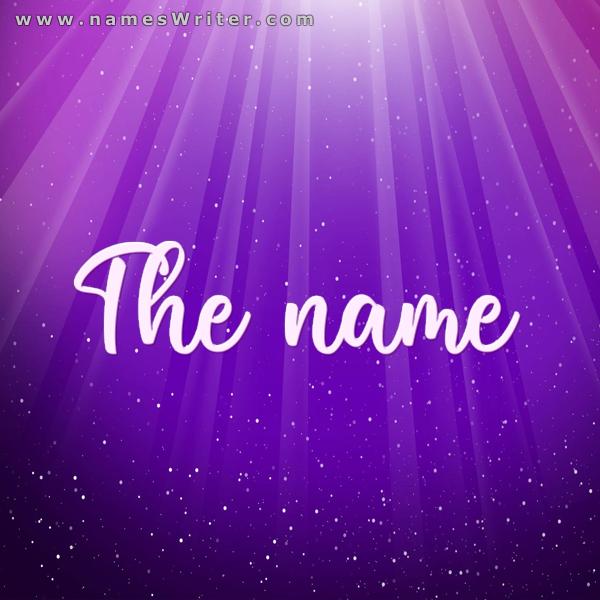 Your name in bold on a background of violet, lighting and stars