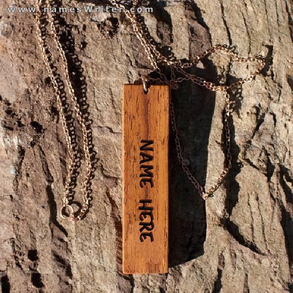 Your name on a chain of wood