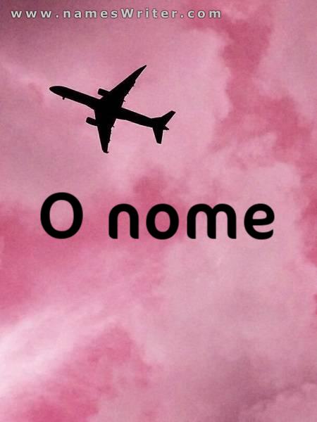 Seu nome dentro de uma placa rosa com um avião