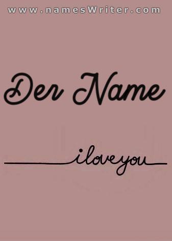 Schreibe den Namen einer Person, die du liebst