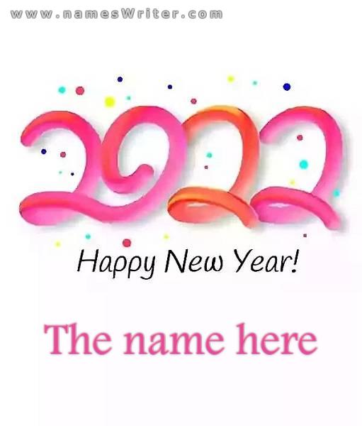 Write your name with the year 2022