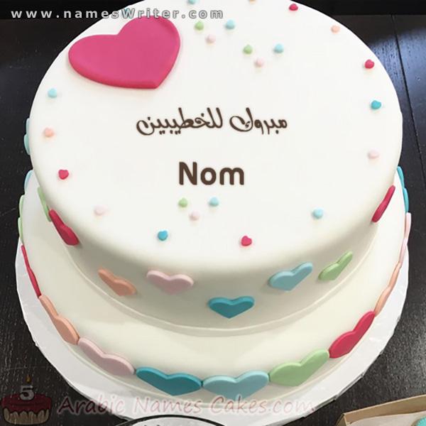 Son gâteau généreux et ses coeurs colorés, et félicitations aux deux fiancés