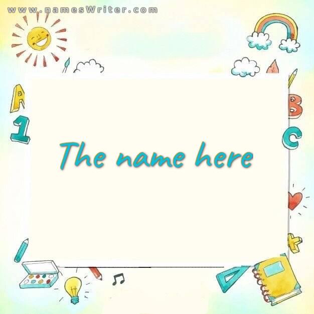 Your name inside wallpaper with school supplies