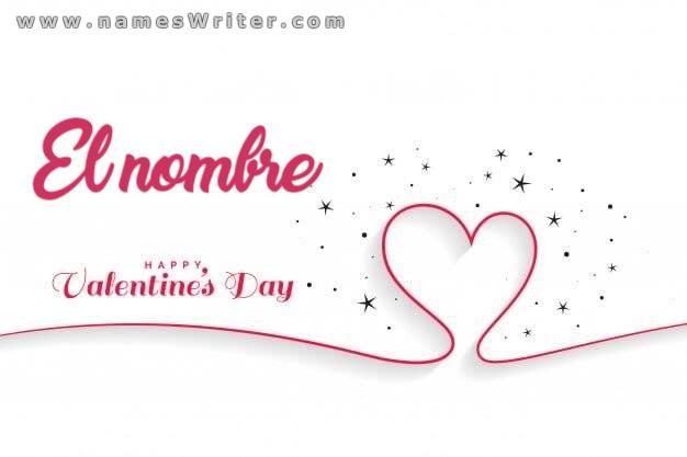 Escribe un nombre para tu persona favorita para felicitarlo por San Valentín