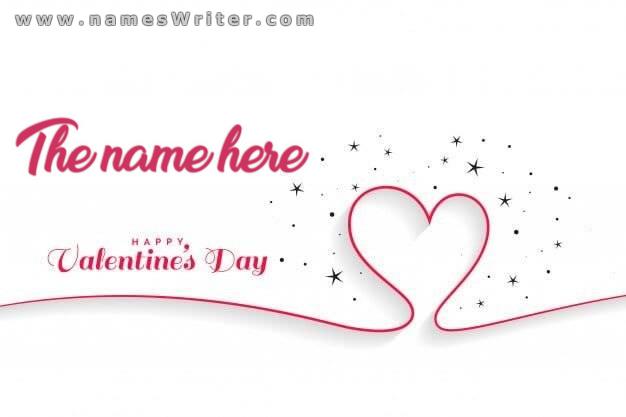 Write a name for your favorite person to congratulate him on Valentine`s Day