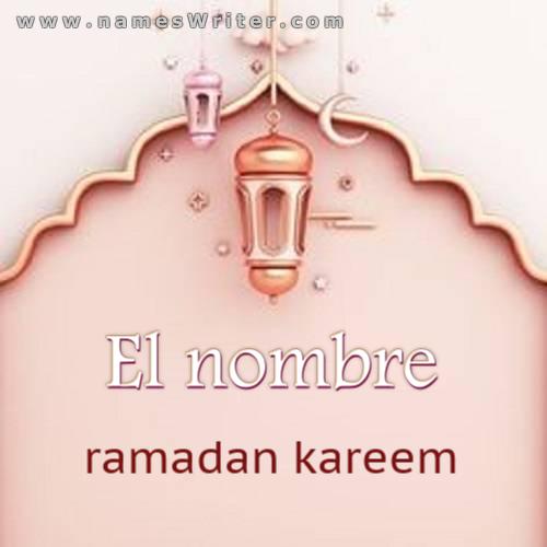 Tu nombre en una tarjeta especial para Ramadan Kareem