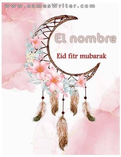 Una tarjeta para tu nombre y Eid Al-Fitr