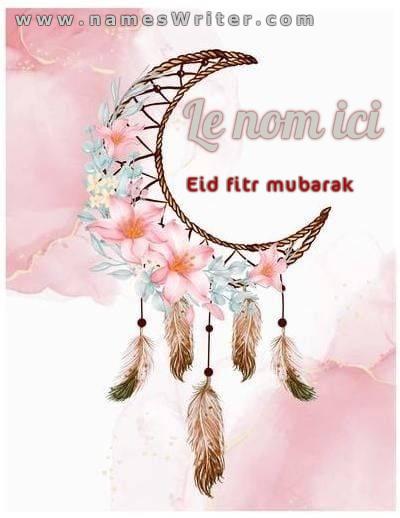 Une carte pour votre nom et Eid Al-Fitr