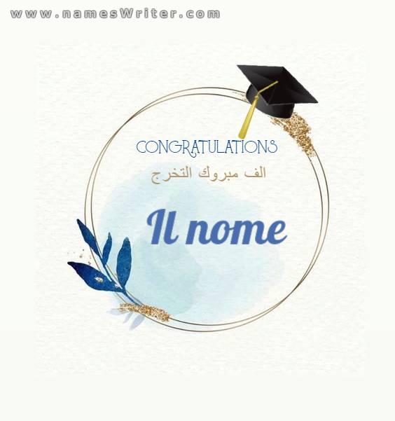 Il tuo nome è su una carta speciale, congratulazioni per la laurea