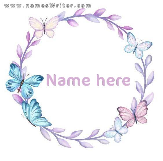 Your name inside a distinctive design of butterflies